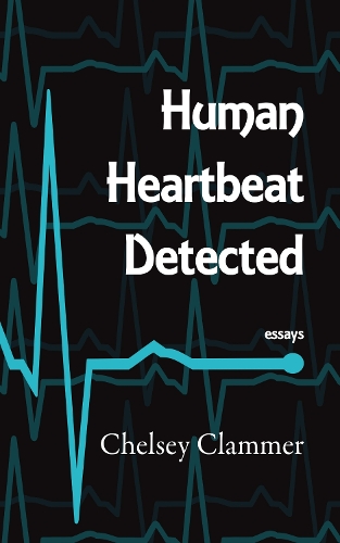 Бумажная книга «Human Heartbeat Detected», автор Челси Кламмер - фото №1