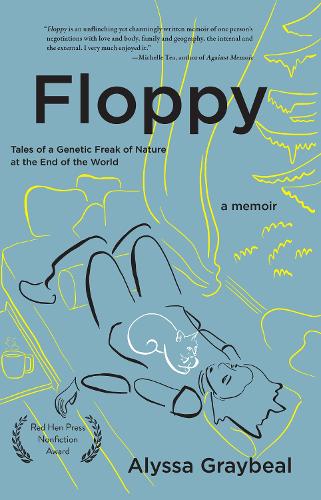 Паперова книга «Floppy: Tales of a Genetic Freak of Nature at the End of the World», автор Алісса Грейбіл - фото №1