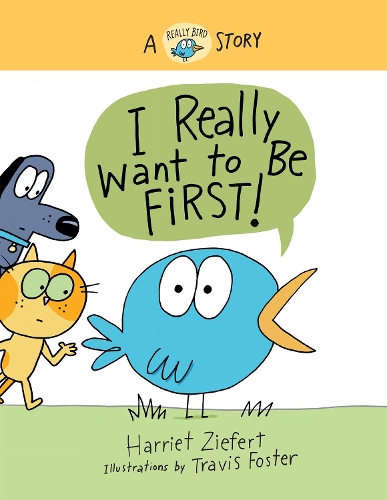 Бумажная книга «I Really Want to Be First!: A Really Bird Story», автор Гарриет Зиферт - фото №1