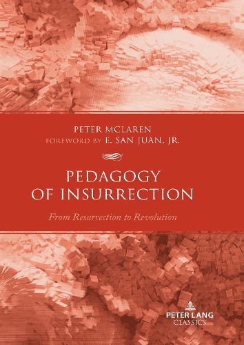 Бумажная книга «Pedagogy of Insurrection: From Resurrection to Revolution», автор Питер Макларен - фото №1