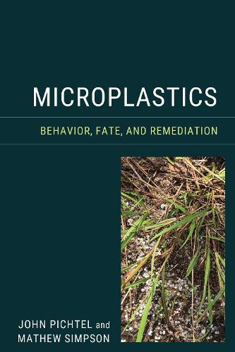 Паперова книга «Microplastics: Behavior, Fate, and Remediation», авторів Джон Піхтель, Метью Сімпсон - фото №1