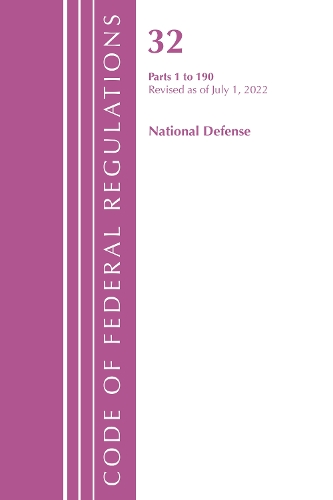 Бумажная книга «Code of Federal Regulations, Title 32 National Defense 1-190, Revised as of July 1, 2022», автор Федеральный реестр США - фото №1