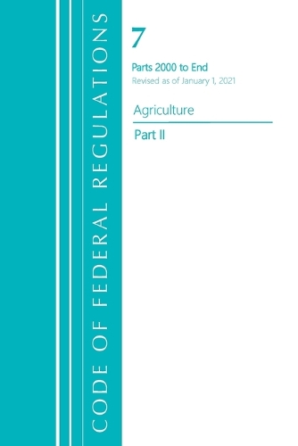 [object Object] «Code of Federal Regulations, Title 07 Agriculture 2000-End, Revised as of January 1, 2021: Part 2», автор Федеральный реестр США - фото №1