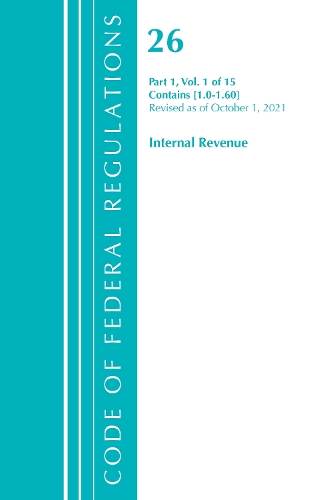 Бумажная книга «Code of Federal Regulations, Title 26 Internal Revenue 1.0-1.60, Revised as of April 1, 2021», автор Федеральный реестр США - фото №1