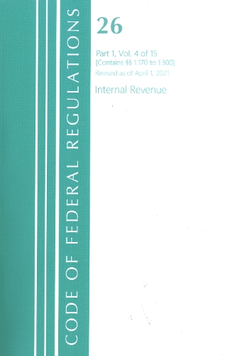 Бумажная книга «Code of Federal Regulations, Title 26 Internal Revenue 1.170-1.300, Revised as of April 1, 2021», автор Федеральный реестр США - фото №1