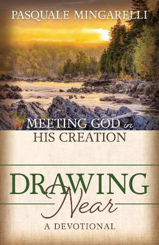 Бумажная книга «Drawing Near: Meeting God in His Creation», автор Паскуале Мингарелли - фото №1