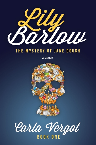 Бумажная книга «Lily Barlow Book One: The Mystery of Jane Dough», автор Карла Верго - фото №1