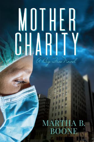 Бумажная книга «Mother Charity: A Big Free Novel», автор Марта Б. Бун - фото №1