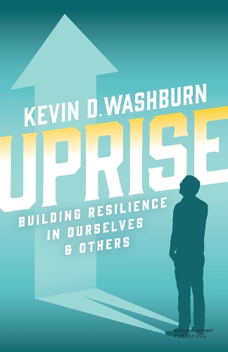 Бумажная книга «Uprise: Building Resilience in Ourselves & Others», автор Кевин Д. Уошберн - фото №1