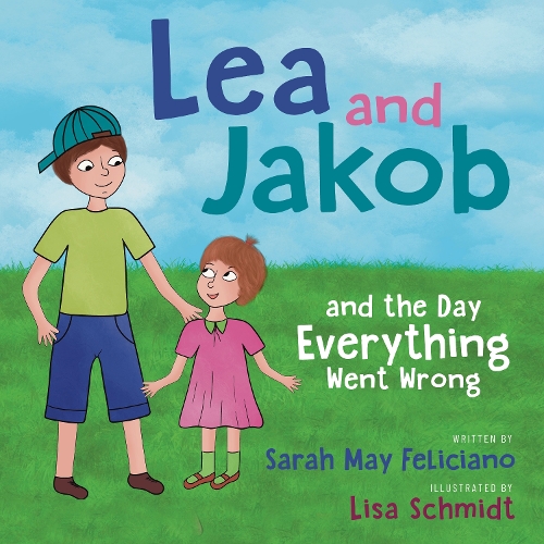 Бумажная книга «Lea and Jakob: and the Day Everything Went Wrong», автор Сара Мэй Фелисиано - фото №1