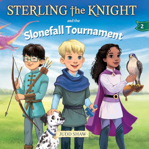 Бумажная книга «Sterling the Knight and the Slonefall Tournament», автор Джадд Шоу - фото №1