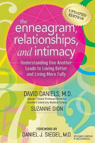Бумажная книга «The Enneagram, Relationships, & Intimacy: Understanding One Another Leads to Loving Better and Living More Fully», авторов Дэвид Дэниелс, Сюзанна Дион - фото №1