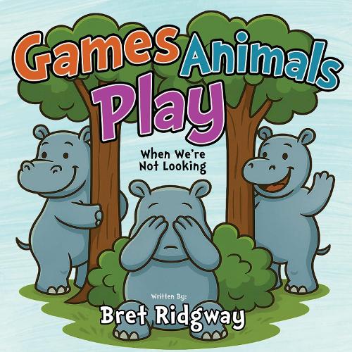 Бумажная книга «Game Animals Play: When We’re Not Looking», автор Брет Риджуэй - фото №1