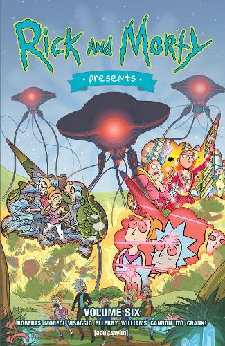 Паперова книга «Rick and Morty Presents Vol. 6», авторів Магдалена Візаджіо, Майкл Моречі, Рафер Робертс - фото №1