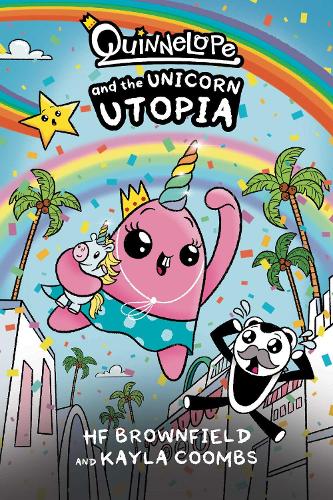 Бумажная книга «Quinnelope and the Unicorn Utopia», авторов Г. Ф. Браунфилд, Кайла Кумбс - фото №1
