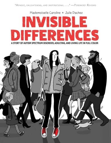 Бумажная книга «Invisible Differences: A Story of Autism, Adulting, and Living Life in Full Color», автор Джули Дашез - фото №1