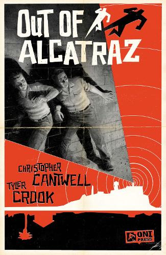Паперова книга «Out of Alcatraz», автор Крістофер Кантвелл - фото №1