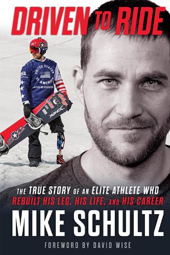 Паперова книга «Driven to Ride: The True Story of an Elite Athlete Who Rebuilt His Leg, His Life, and His Career», авторів Метт Хіггінс, Майк Шульц - фото №1