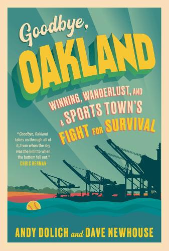 Бумажная книга «Goodbye, Oakland», авторов Энди Долич, Дэйв Ньюхаус - фото №1