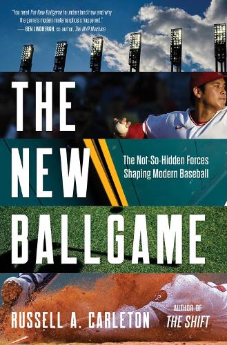 Бумажная книга «The New Ballgame: The Not-So-Hidden Forces Shaping Modern Baseball», автор Рассел А. Карлетон - фото №1