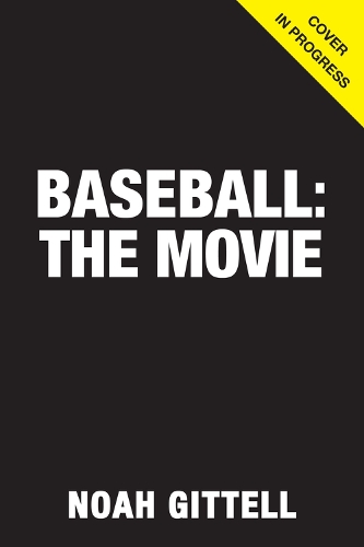 Бумажная книга «Baseball: The Movie», автор Ной Гиттелл - фото №1