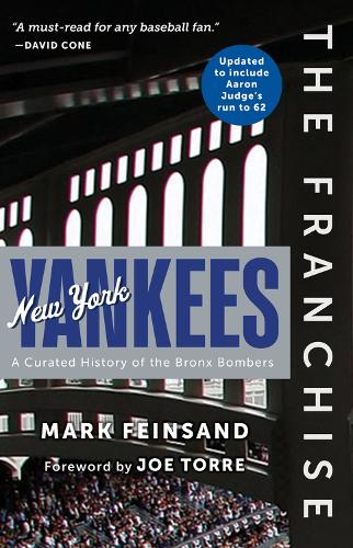 Бумажная книга «The Franchise: New York Yankees: A Curated History of the Bronx Bombers», автор Марк Файнзанд - фото №1