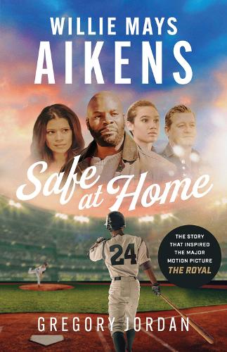 Бумажная книга «Willie Mays Aikens: Safe at Home», автор Грегори Джордан - фото №1
