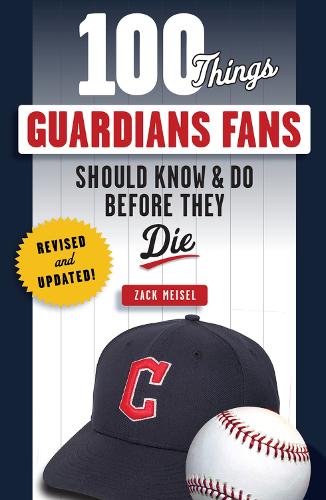 Бумажная книга «100 Things Guardians Fans Should Know & Do Before They Die», автор Зак Майзель - фото №1