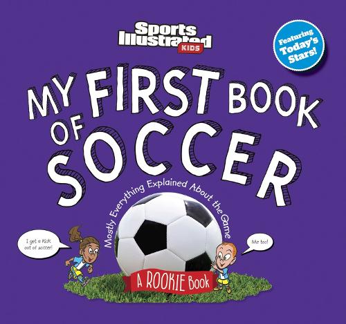 Бумажная книга «My First Book of Soccer», автор Sports Illustrated Kids - фото №1