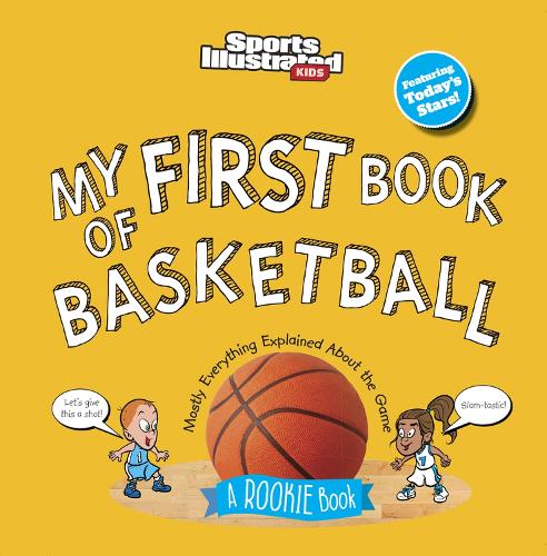 Бумажная книга «My First Book of Basketball (Board Book)», автор Sports Illustrated Kids - фото №1