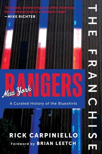 Бумажная книга «The Franchise: New York Rangers: A Curated History of the Blueshirts», автор Рик Карпиньелло - фото №1