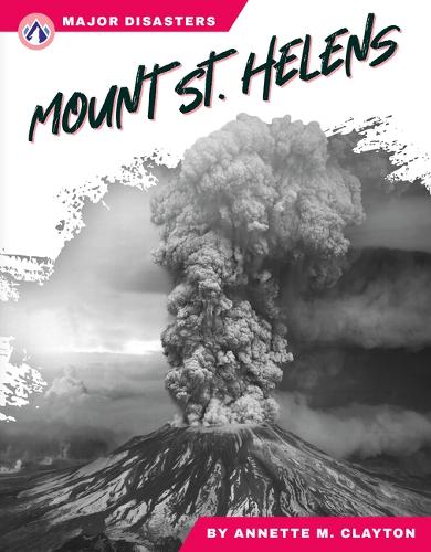 Паперова книга «Mount St. Helens», автор Аннет М. Клейтон - фото №1