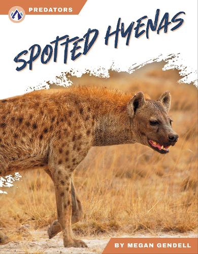 Паперова книга «Spotted Hyenas», автор Меган Генделл - фото №1