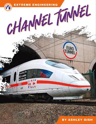 Бумажная книга «Channel Tunnel», автор Эшли Гиш - фото №1