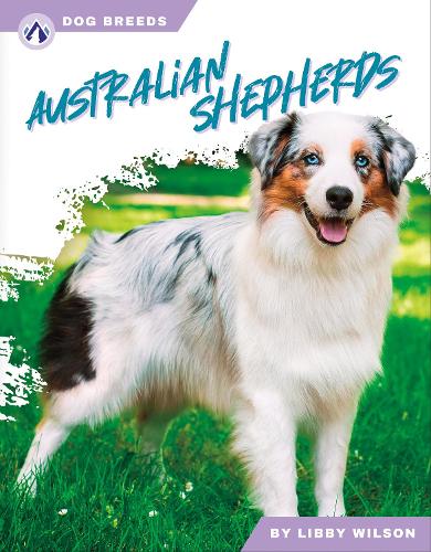 Бумажная книга «Australian Shepherds», автор Либби Уилсон - фото №1