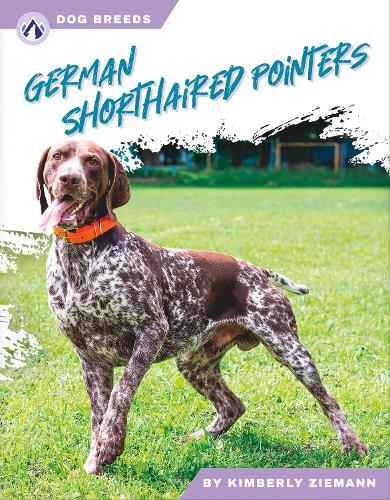 Бумажная книга «Dog Breeds: German Shorthaired Pointers», автор Кимберли Зиманн - фото №1