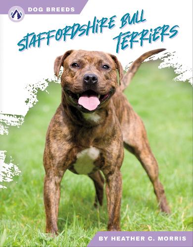 Бумажная книга «Dog Breeds: Stafforshire Bull Terriers», автор Хизер К. Моррис - фото №1