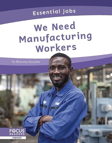 Паперова книга «We Need Manufacturing Workers», автор Брієнна Россітер - фото №1