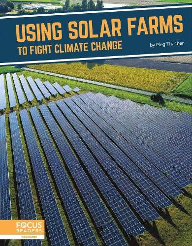 Бумажная книга «Using Solar Farms to Fight Climate Change», автор Мег Тейчер - фото №1