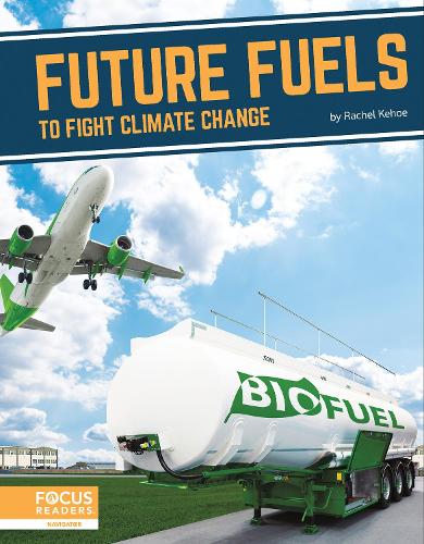 Бумажная книга «Future Fuels to Fight Climate Change», автор Рэйчел Кехо - фото №1