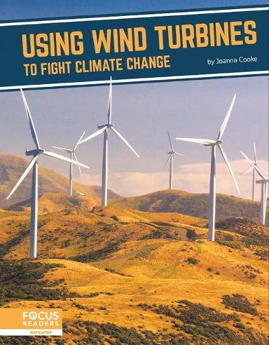 Паперова книга «Fighting Climate Change With Science: Using Wind Turbines to Fight Climate Change», автор Джоанна Кук - фото №1