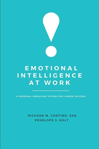 Бумажная книга «Emotional Intelligence at Work: A Personal Operating System for Career Success», авторов Пенелопа Дж. Холт, Ричард М. Контино - фото №1