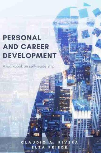 Паперова книга «Personal and Career Development: A Workbook on Self-Leadership», авторів Клаудіо А. Рівера, Ельза Пріде - фото №1