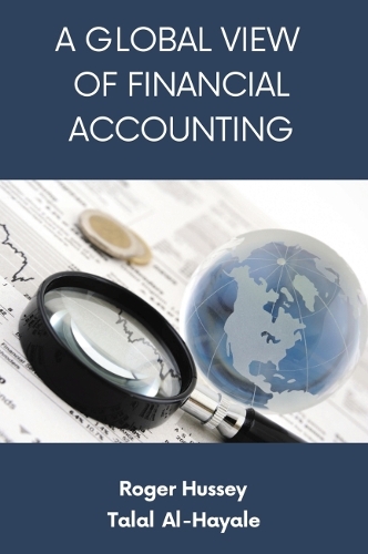 Бумажная книга «A Global View of Financial Accounting», авторов Роджер Хасси, Талал Аль-Хаяль - фото №1