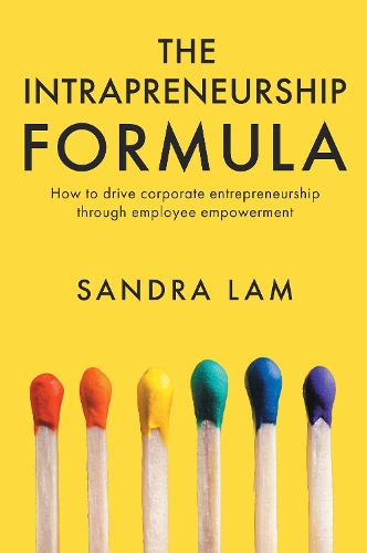 Паперова книга «The Intrapreneurship Formula: How To Drive Corporate Entrepreneurship Through Employee Empowerment», автор Сандра Лам - фото №1