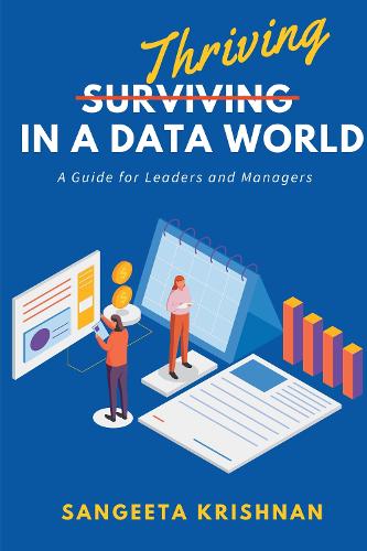 Паперова книга «Thriving in a Data World: A Guide for Leaders and Managers», автор Сангіта Крішнан - фото №1