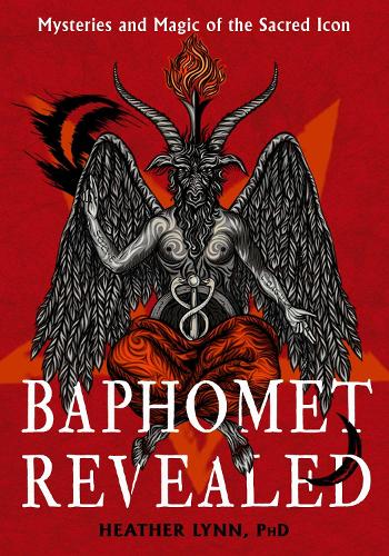 Паперова книга «Baphomet Revealed: Mysteries and Magic of the Sacred Icon», автор Хізер Лінн - фото №1