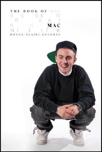 Паперова книга «The Book of Mac: Remembering Mac Miller», автор Донна-Клер Чесмен - фото №1