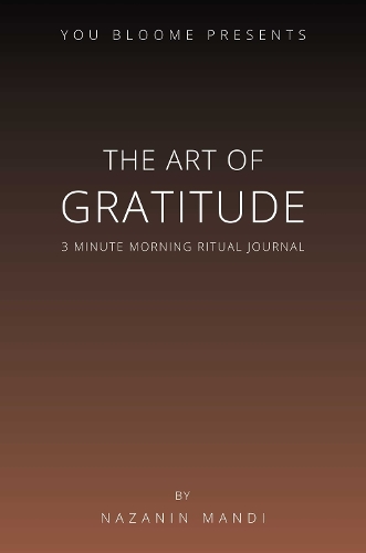 Бумажная книга «The Art of Gratitude: 3 Minute Morning Ritual Journal», автор Назанин Манди - фото №1