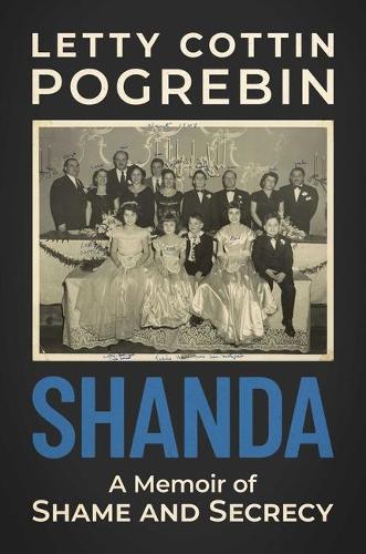 Паперова книга «Shanda: A Memoir of Shame and Secrecy», автор Летті Коттін Погребін - фото №1